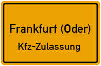 Zulassungstelle Frankfurt (Oder)